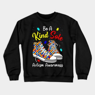 Be A Kind Sole Autism Awareness Rainbow Trendy Puzzle Shoes Crewneck Sweatshirt